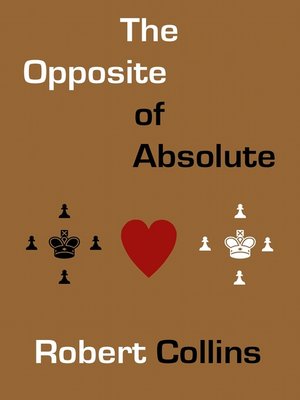 cover image of The Opposite of Absolute